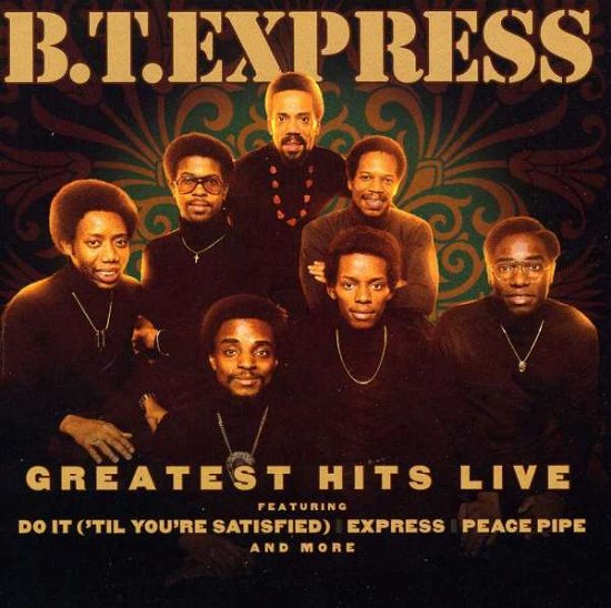 Greatest Hits Live - Bt Express - Musiikki -  - 0886971950724 - 
