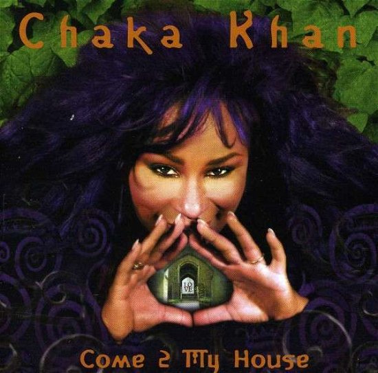 Cover for Chaka Khan · Come 2 My House (CD) (1998)