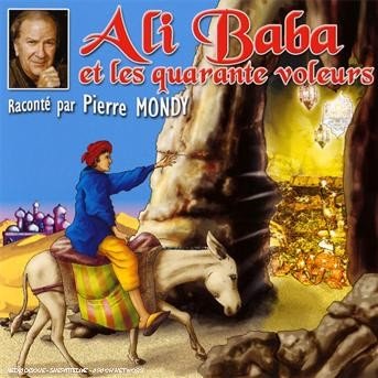 Cover for Mondy,pierre &amp; Les Enfants Terribles · Ali Baba et Les 40 Voleurs (CD) (2008)
