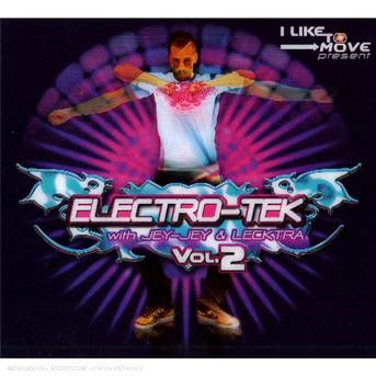 Cover for Electro-tek Vol. 2 · Elector-tek With Jey-jey &amp; Elecktra - Konrad.k Tandarsen &amp; Fozzie Bear - Dj Getty ? (CD/DVD) (2016)