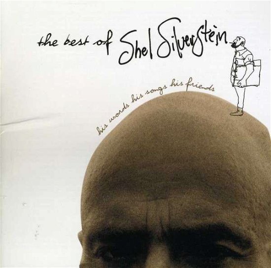 Cover for Shel Silverstein · Best Of / His Words His Songs His Friends (CD) [Remastered edition] (2008)