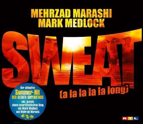 Cover for Marashi &amp; Medlock · Sweat - A La La La La Lon (SCD) (2010)