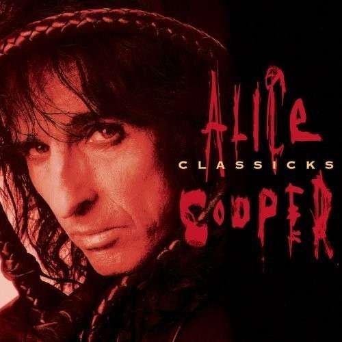 Cover for Alice Cooper · Classicks (CD) (1995)