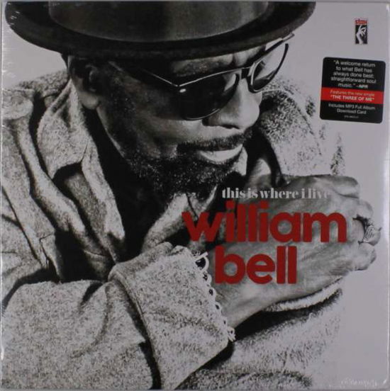 This Is Where I Live - William Bell - Muziek - STAX - 0888072389724 - 3 juni 2016