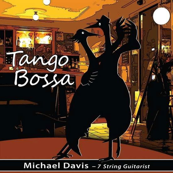 Cover for Michael Davis · Tango Bossa (CD) (2013)