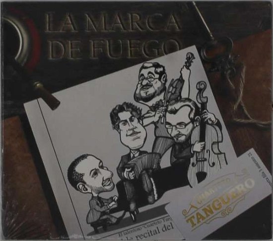 Cover for Cuarteto Tanguero · La Marca De Fuego (CD) (2016)