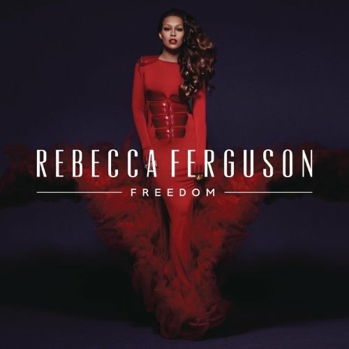 Freedom - Rebecca Ferguson - Musikk - Mis - 0888430206724 - 7. august 2020