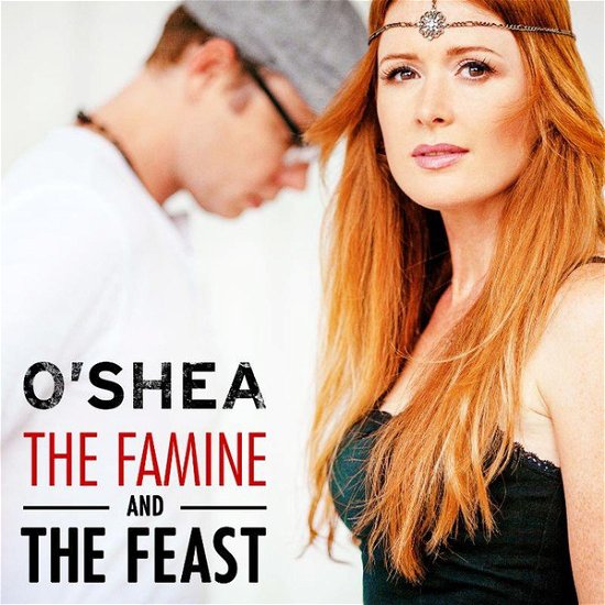 Cover for O'shea · Famine And The Beast (CD) (2023)