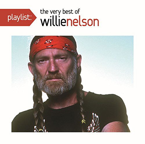 Cover for Willie Nelson · Playlist: the Very Best of Willie Nelson (CD) (2016)