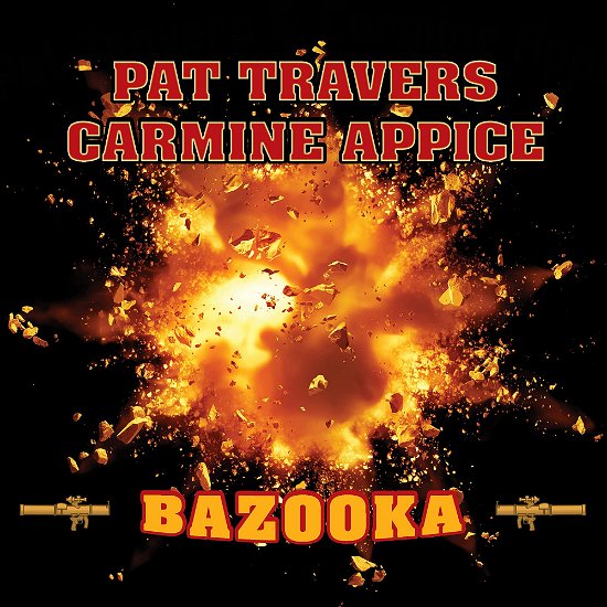 Pat Travers & Carmine Appice · Bazooka (CD) (2022)