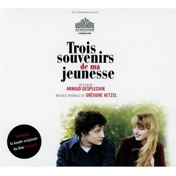 Cover for Gregoire Hetzel · Trois Souvenirs De Ma Jeunesse (CD) (2016)