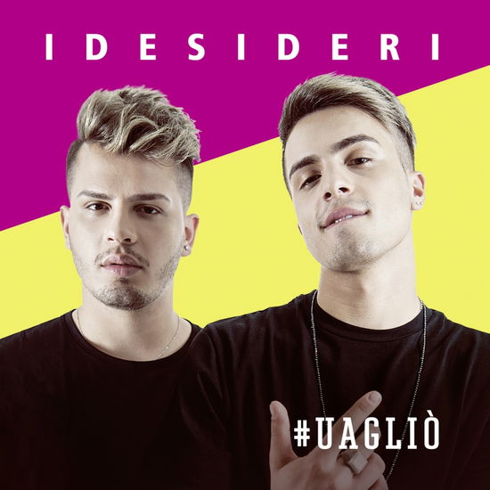 #Uaglio - I Desideri - Music - SONY - 0889854476724 - 2017