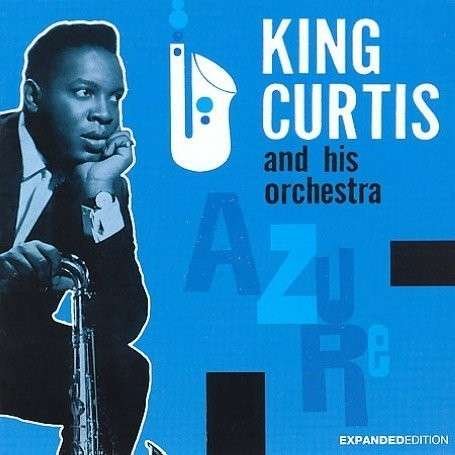 Cover for King Curtis · Azure +2 (CD) [Bonus Tracks edition] (1990)