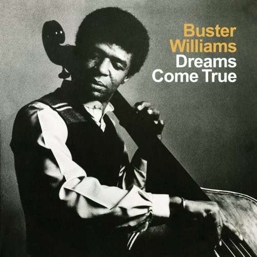Cover for Buster Williams · Dreams Come True (CD) (1990)
