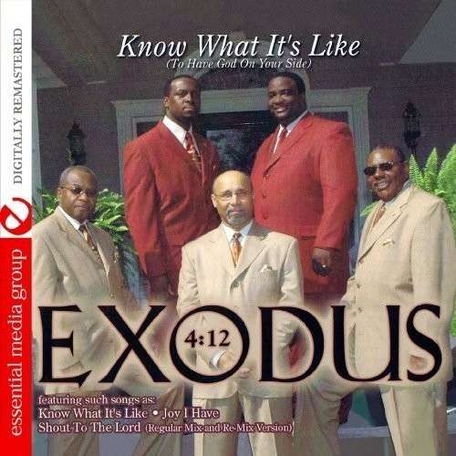 Know What It'S Like-Exodus 4:12 - Exodus 4:12 - Muzyka - Essential Media Mod - 0894231507724 - 19 czerwca 2013