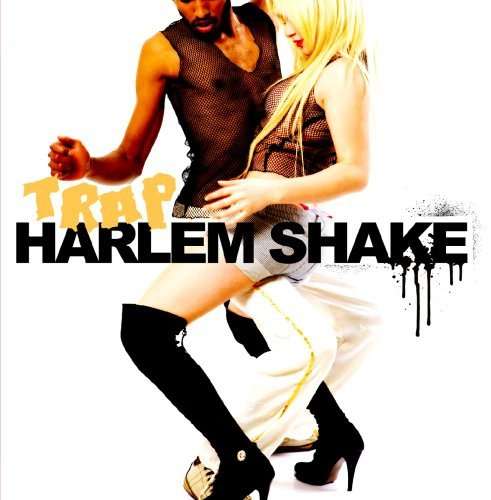 Cover for Trap · Harlem Shake (CD)