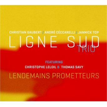 Cover for Ligne Sud Trio · Lendemains Prometteurs (CD) (2018)