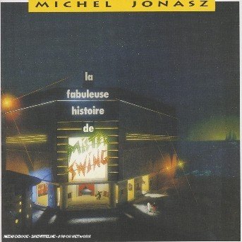 Cover for Michel Jonasz · La Fabuleuse Histoire De (CD) (2006)