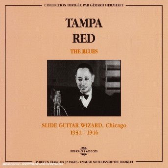 Blues: Slide Guitar Wizard 1931-1946 - Tampa Red - Música - FREMEAUX & ASSOCIES - 3448960225724 - 1 de marzo de 1997