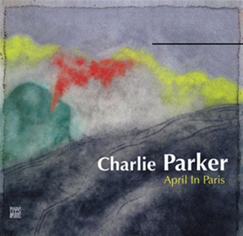 April In Paris - Charlie Parker - Musiikki - DREYFUS - 3460503673724 - torstai 28. lokakuuta 2004