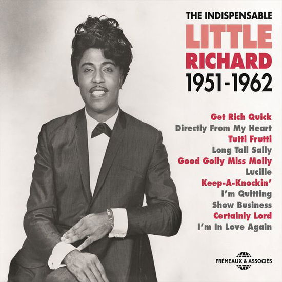 The Indispensable 1951-1962 - Little Richard - Musiikki - FREMEAUX & ASSOCIES - 3561302560724 - perjantai 14. syyskuuta 2018