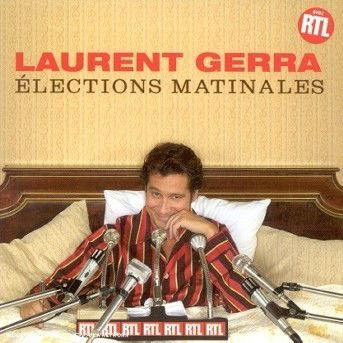 Cover for Laurent Gerra · Elections Matinales (CD)