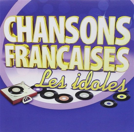 Cover for Chansons Francaises · Les idoles : Hallyday, Lio (CD) (2016)