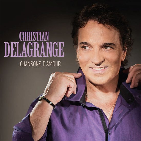 Cover for Christian Delagrange · Chansons D'amour (CD) [Digipak] (2014)