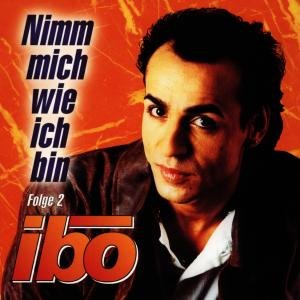Nimm Mich Wie Ich Bin Vol.2 - Ibo - Musique - NFODANCE FOX - 4002587025724 - 29 septembre 1997