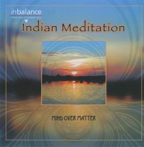Cover for Mind over Matter · Indian Meditation (CD) (2019)