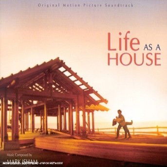 Cover for Mark Isham · Ost / Life As A House (CD) (2012)