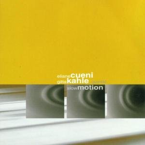 Cover for Eliane Cueni · Eliane Cueni - Slow Motion (CD) (2002)