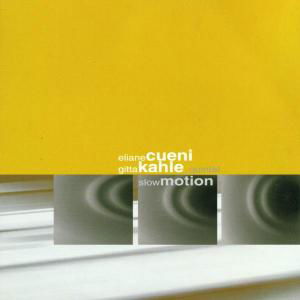 Cover for Eliane Cueni · Eliane Cueni - Slow Motion (CD) (2002)