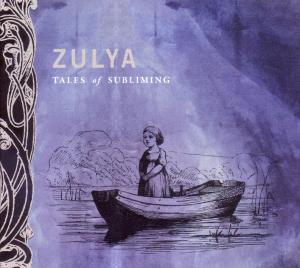 Cover for Zulya · Tales of Subliming (CD) (2010)