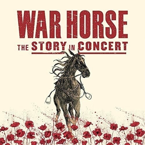 Cover for War Horse: Story in Concert (Live) / O.s.t. · War Horse - The Story In Concert (CD) (2001)