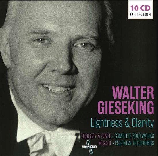 Lightness & Clarity - Walter Gieseking - Música - DOCUMENTS - 4053796005724 - 8 de janeiro de 2021