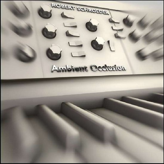 Cover for Schroeder Robert · Ambient Occlusion (CD) (2016)