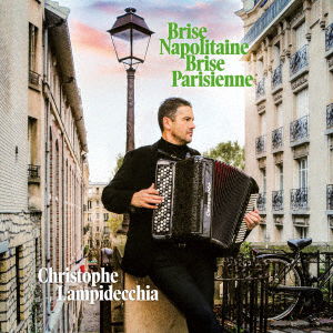 Cover for Christophe Lampidecchia · Brise Napolitaine / Brise Parisienne (CD) [Japan Import edition] (2019)