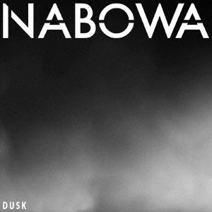 Cover for Nabowa · Dusk (CD) [Japan Import edition] (2019)