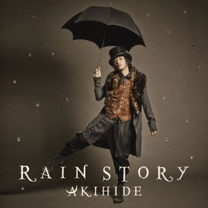 Cover for Akihide · Rain Story &lt;limited&gt; (CD) [Japan Import edition] (2014)