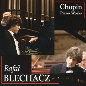 Cover for Rafal Blechacz · Piano Works by F.chopin (CD) [Japan Import edition] (2013)