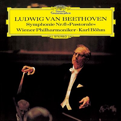 Ludwig Van Beethoven: Symphonie Nr. 6 Pastorale - Karl Böhm & Wiener Philharmoniker - Musikk - DEUTSCHE GRAMMOPHON - 4988005836724 - 15. august 2022