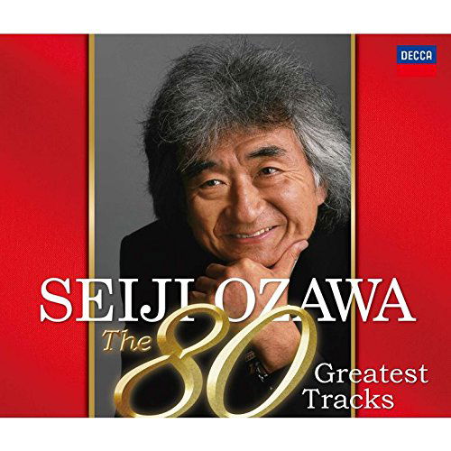 Seiji Ozawa the 80 Greatest Tracks - Ozawa Seiji - Musikk - UNIVERSAL MUSIC CLASSICAL - 4988005878724 - 25. februar 2015