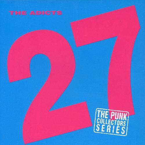 27 - Adicts - Muzyka - Punk Collector - 5013929008724 - 27 kwietnia 2000