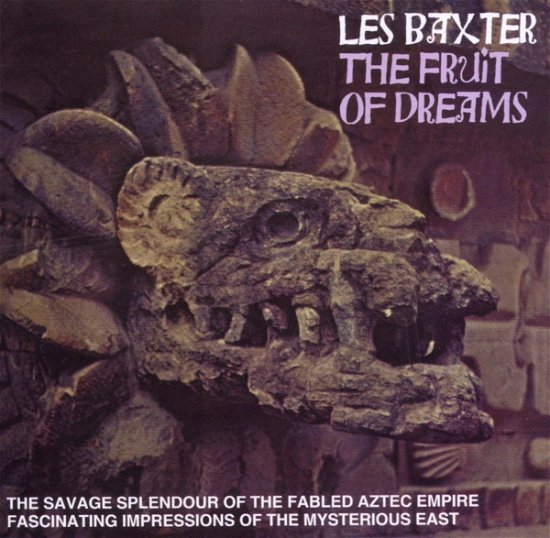 Fruit of Dreams - Les Baxter - Musiikki - CHERRY RED - 5013929305724 - tiistai 6. joulukuuta 2005