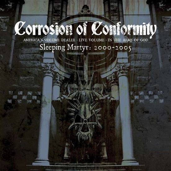 Cover for Corrosion of Conformity · Sleeping Matyr: 2000-2005 (CD) (2021)