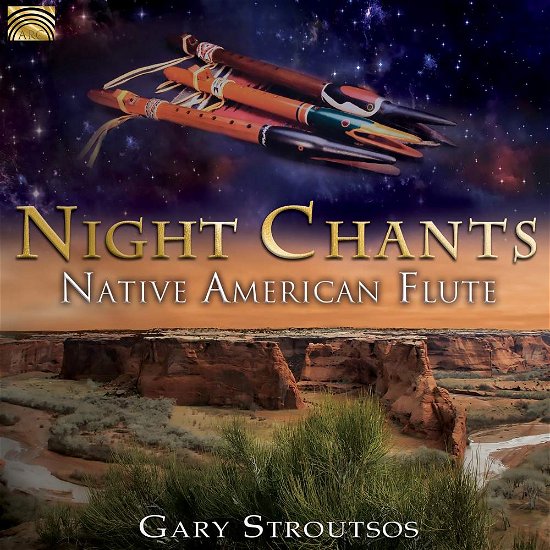 Gary Stroutsos · Night Chants - Native American Flute (CD) (2018)