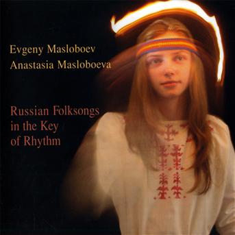 Russian Folksongs... - Evgeny Masloboev - Musik - Leo - 5024792051724 - 18 oktober 2011