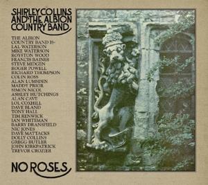 Cover for Collins, Shirley / Albion Country Band · No Roses (CD) (2021)