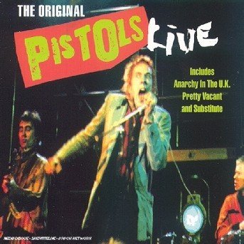 Cover for Sex Pistols · Sex Pistols - Original Pistols Live (CD)